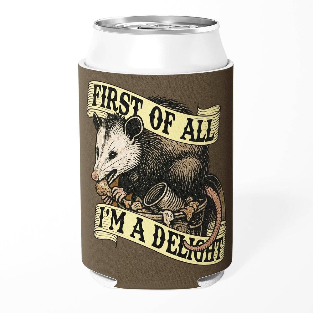4001. First of All I'm a Delight Can Cooler